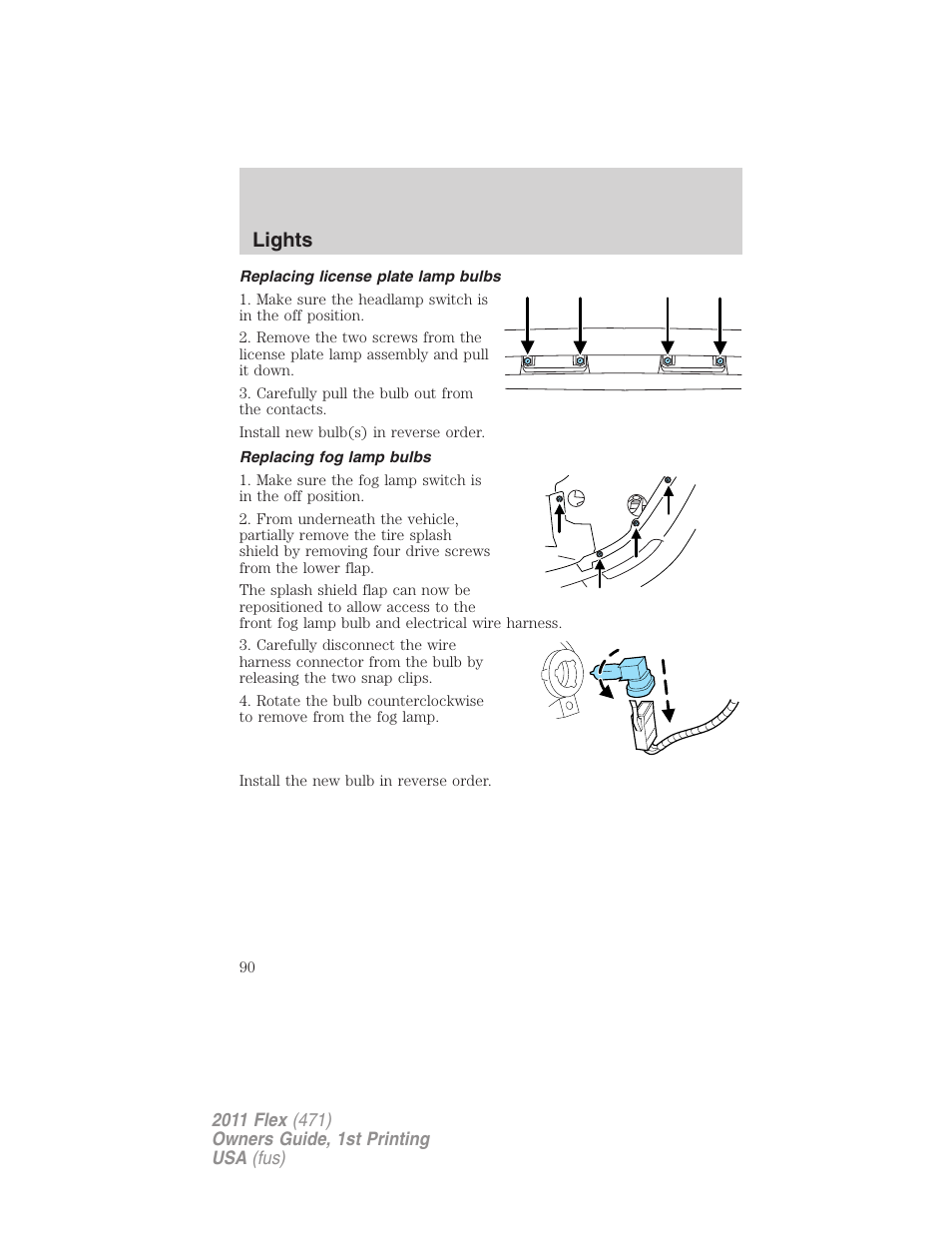 Replacing license plate lamp bulbs, Replacing fog lamp bulbs, Lights | FORD 2011 Flex v.1 User Manual | Page 90 / 418