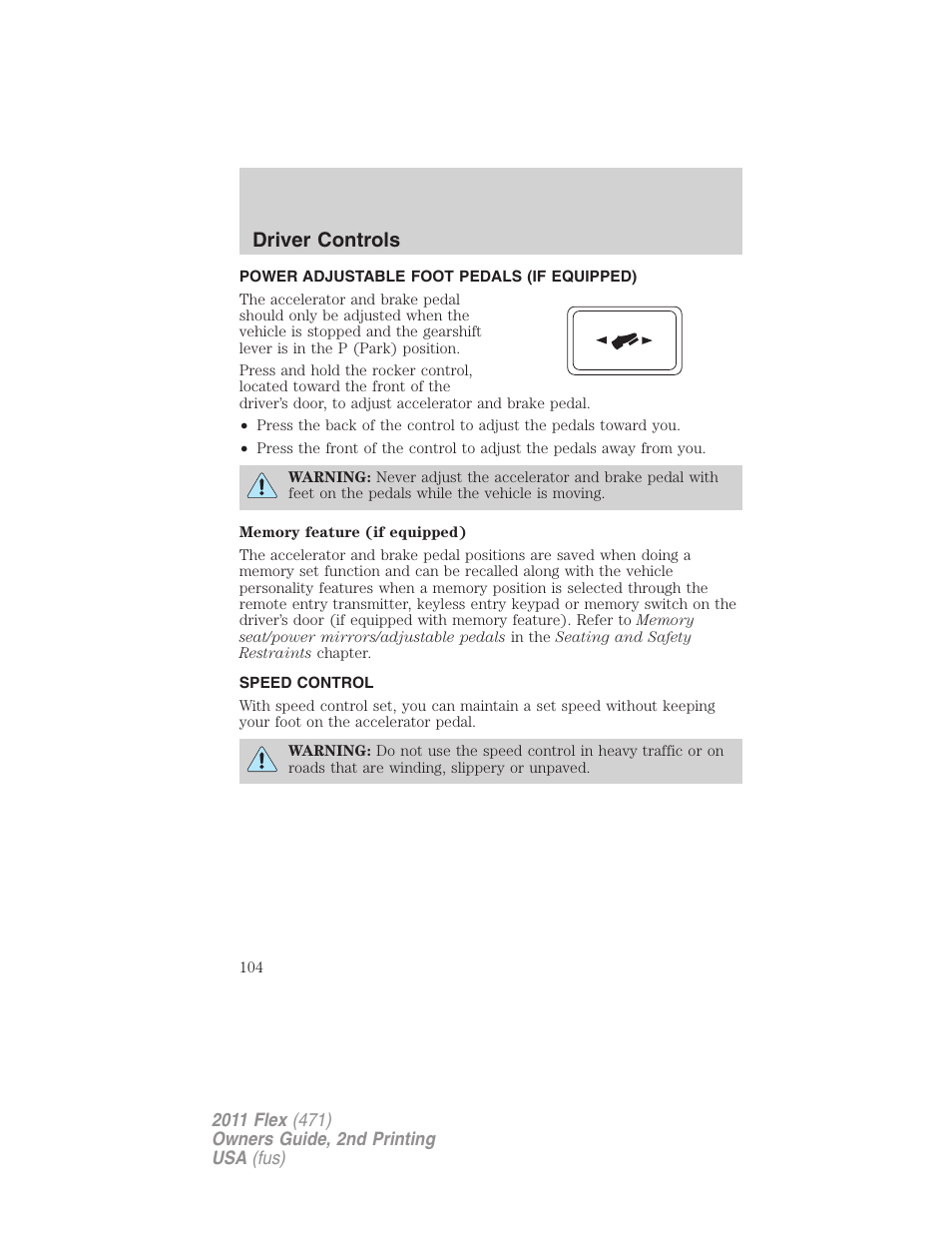 Power adjustable foot pedals (if equipped), Speed control, Driver controls | FORD 2011 Flex v.2 User Manual | Page 104 / 418