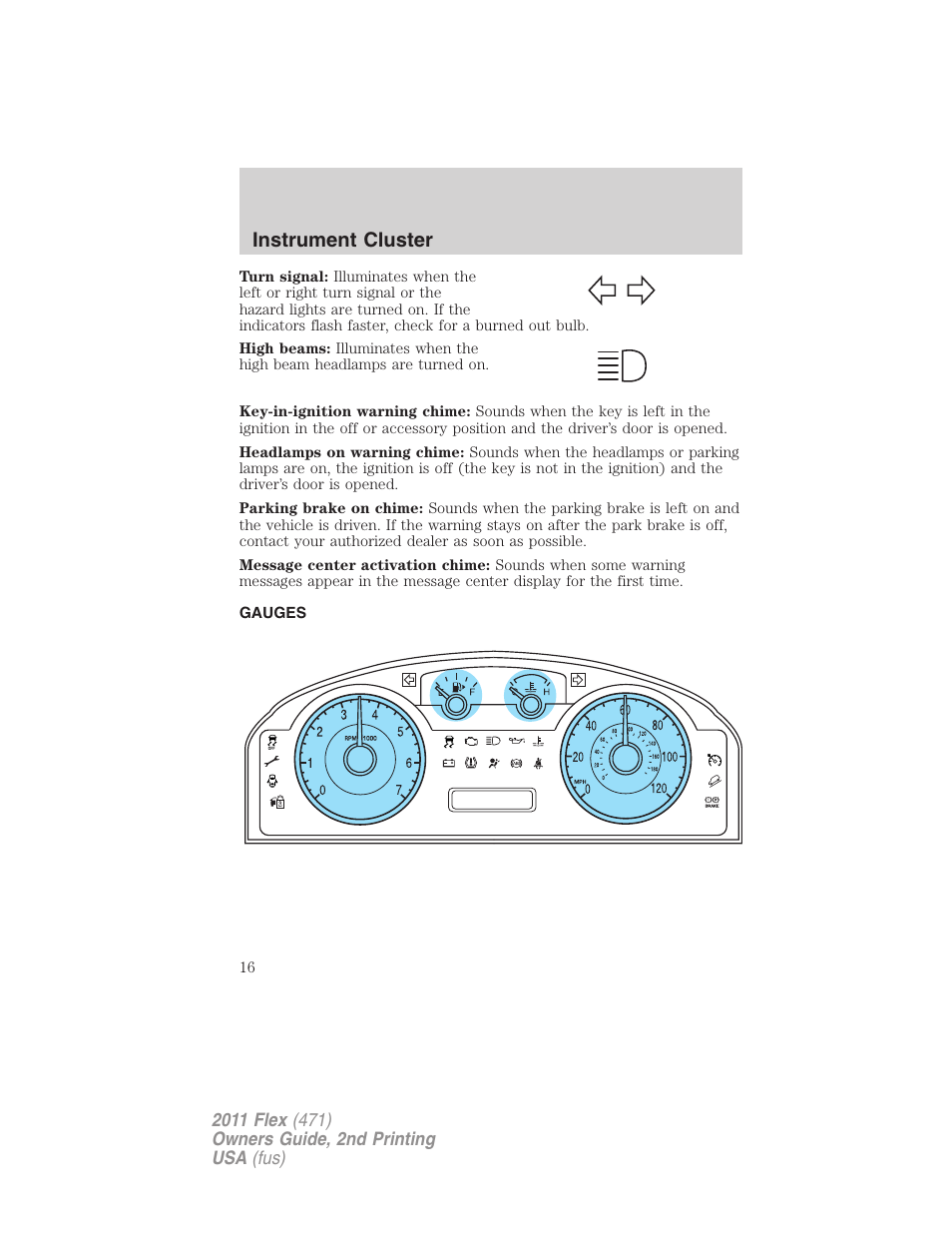 Gauges, Instrument cluster | FORD 2011 Flex v.2 User Manual | Page 16 / 418