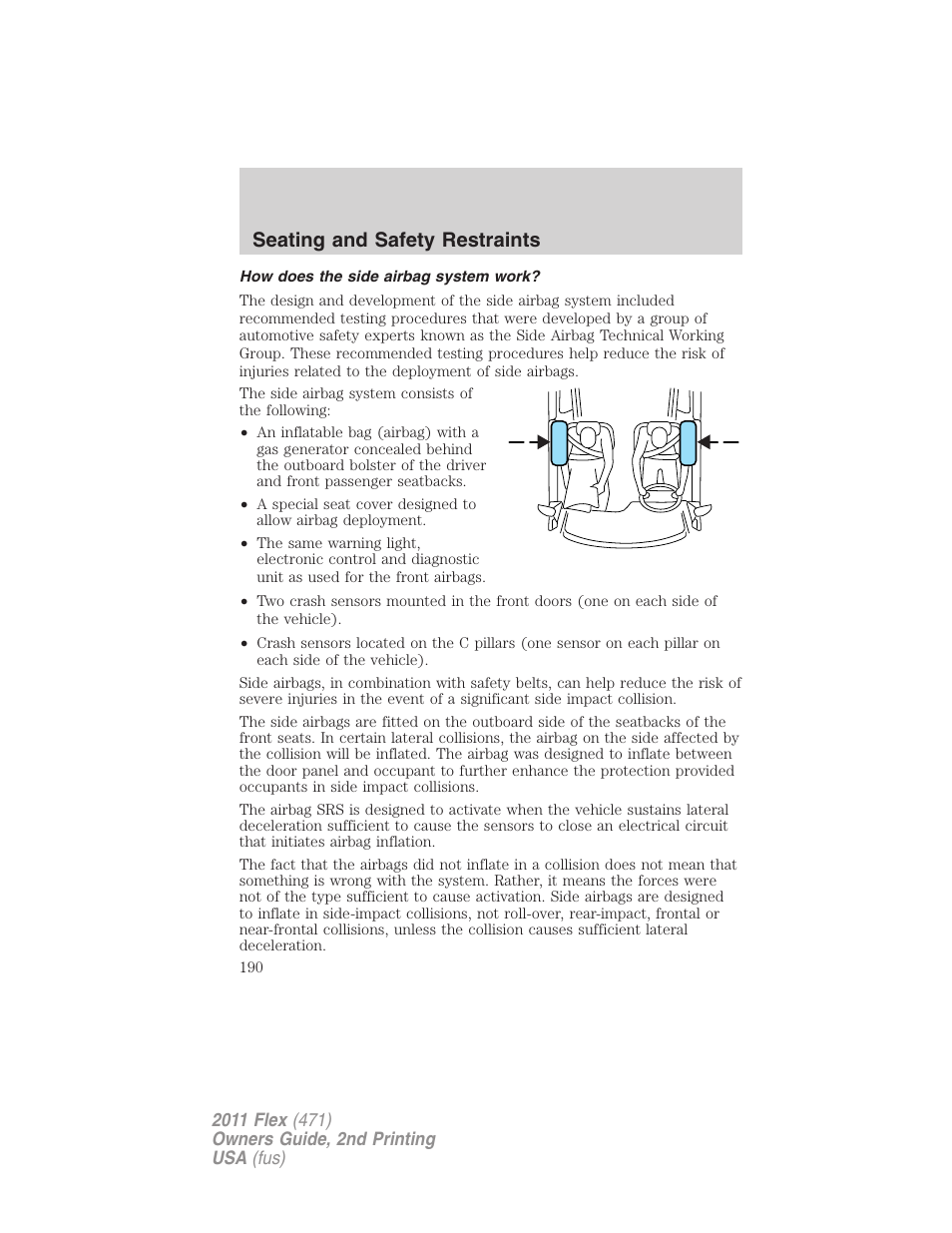 How does the side airbag system work, Seating and safety restraints | FORD 2011 Flex v.2 User Manual | Page 190 / 418