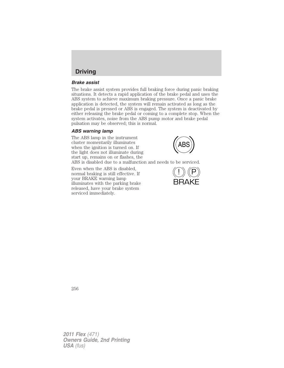Brake assist, Abs warning lamp, Abs p ! brake | FORD 2011 Flex v.2 User Manual | Page 256 / 418