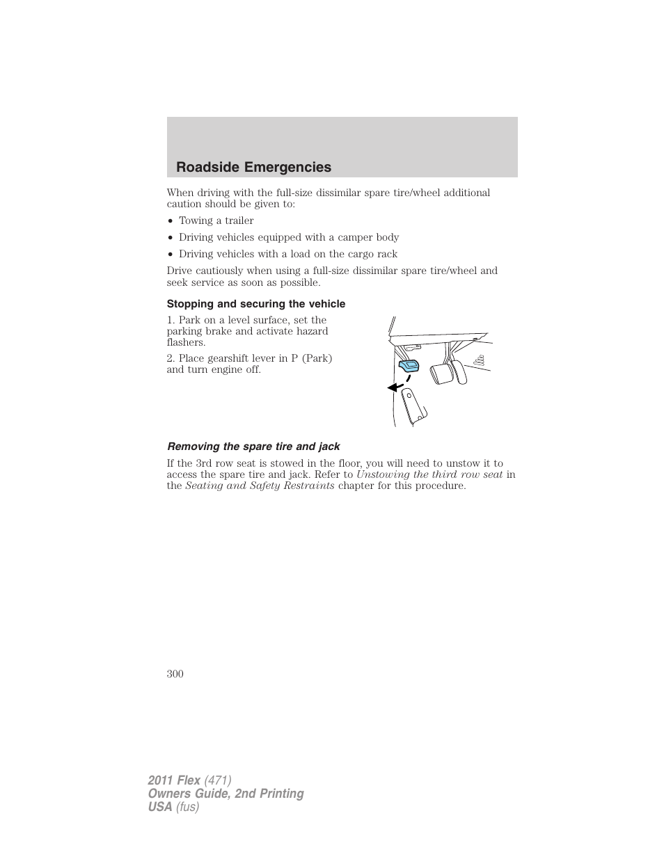 Stopping and securing the vehicle, Removing the spare tire and jack, Roadside emergencies | FORD 2011 Flex v.2 User Manual | Page 300 / 418