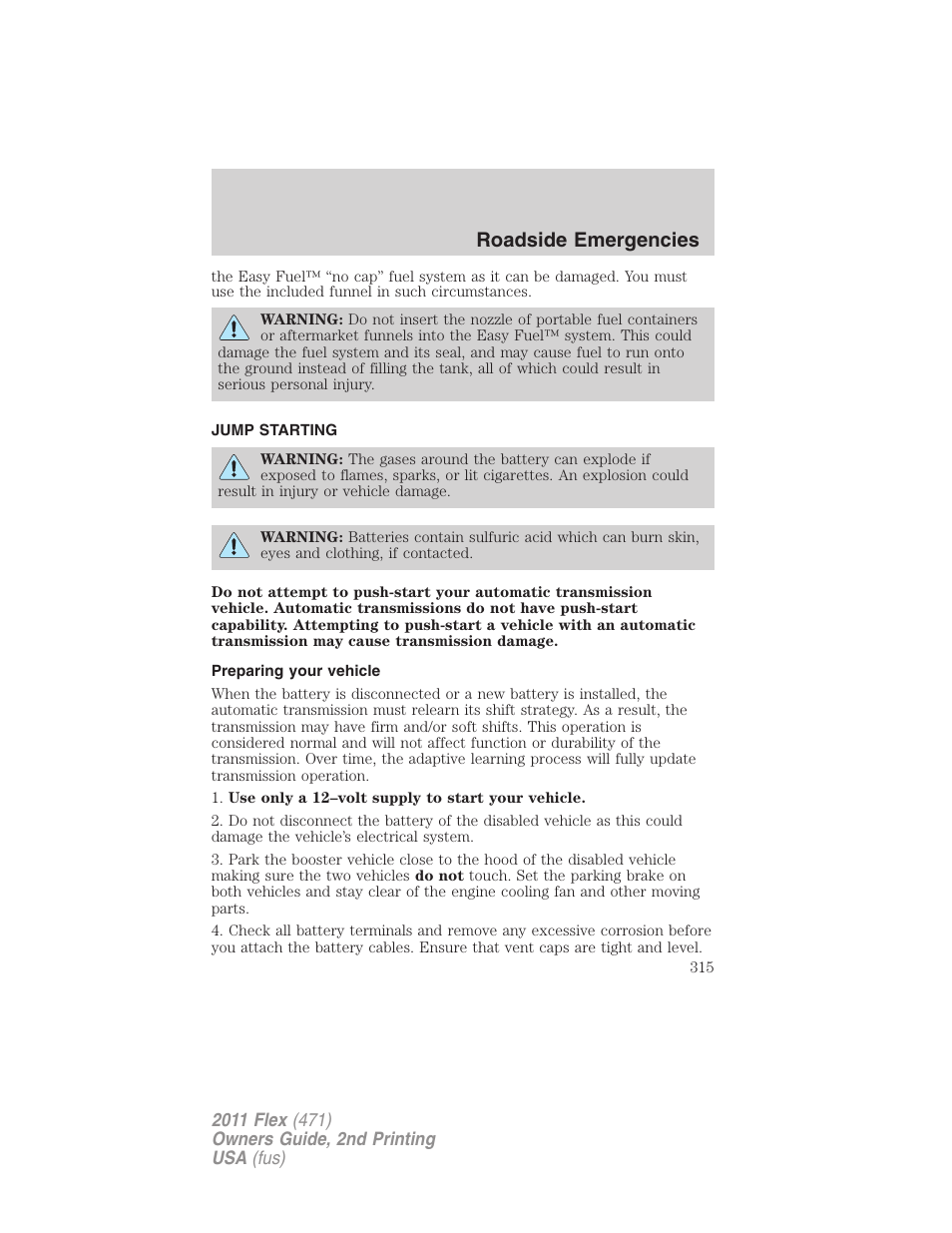 Jump starting, Preparing your vehicle, Roadside emergencies | FORD 2011 Flex v.2 User Manual | Page 315 / 418