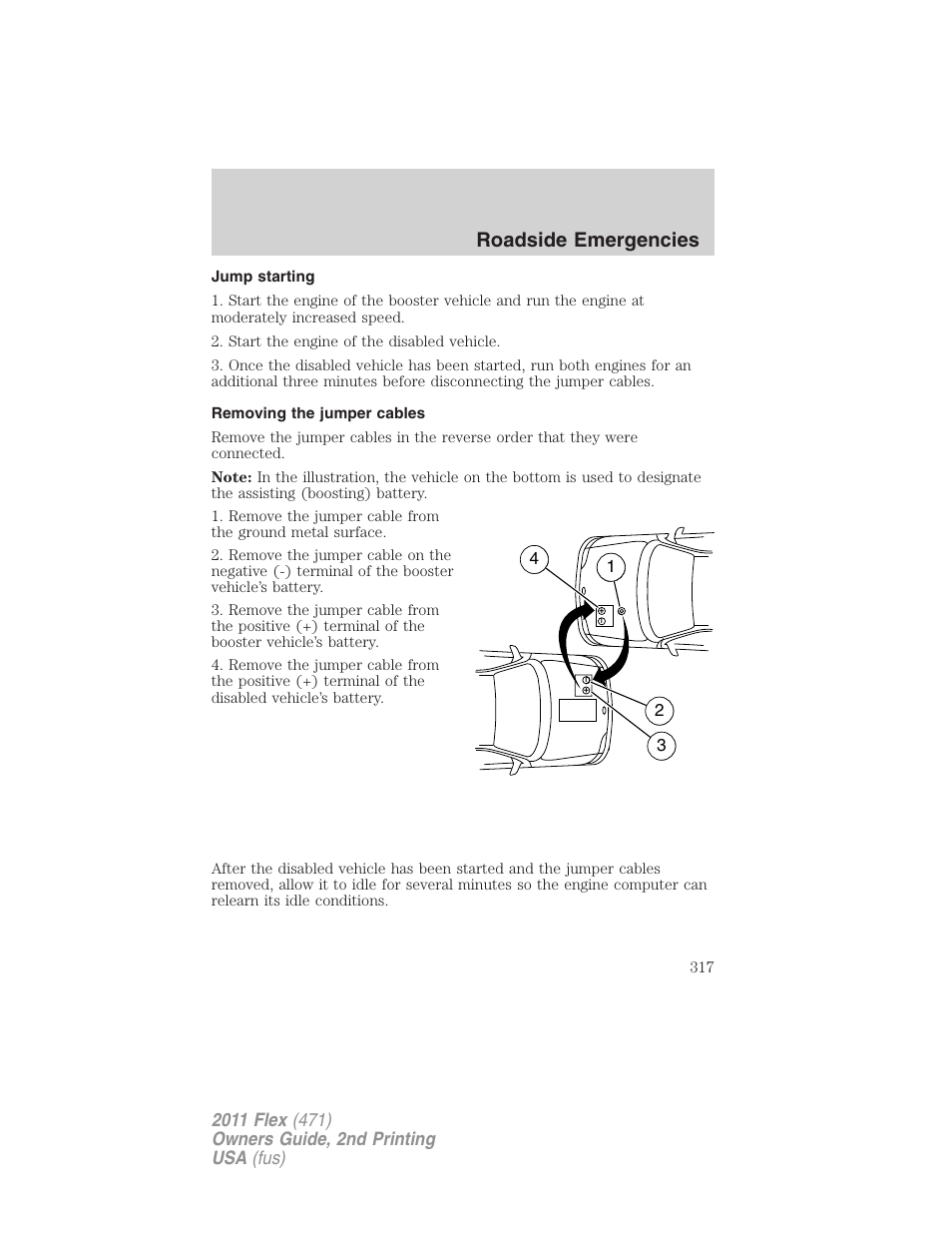 Jump starting, Removing the jumper cables, Roadside emergencies | FORD 2011 Flex v.2 User Manual | Page 317 / 418