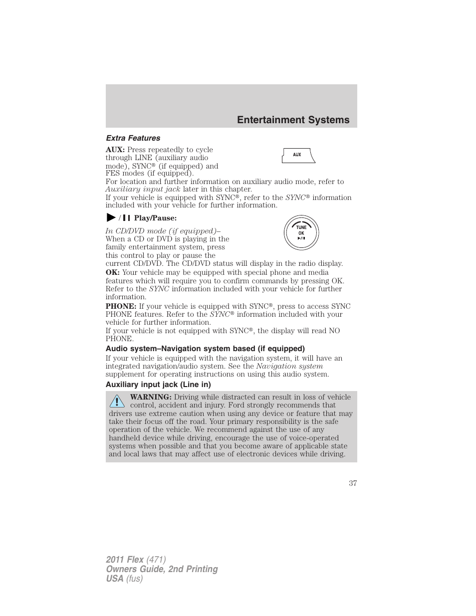 Extra features, Audio system–navigation system based (if equipped), Auxiliary input jack (line in) | Entertainment systems | FORD 2011 Flex v.2 User Manual | Page 37 / 418