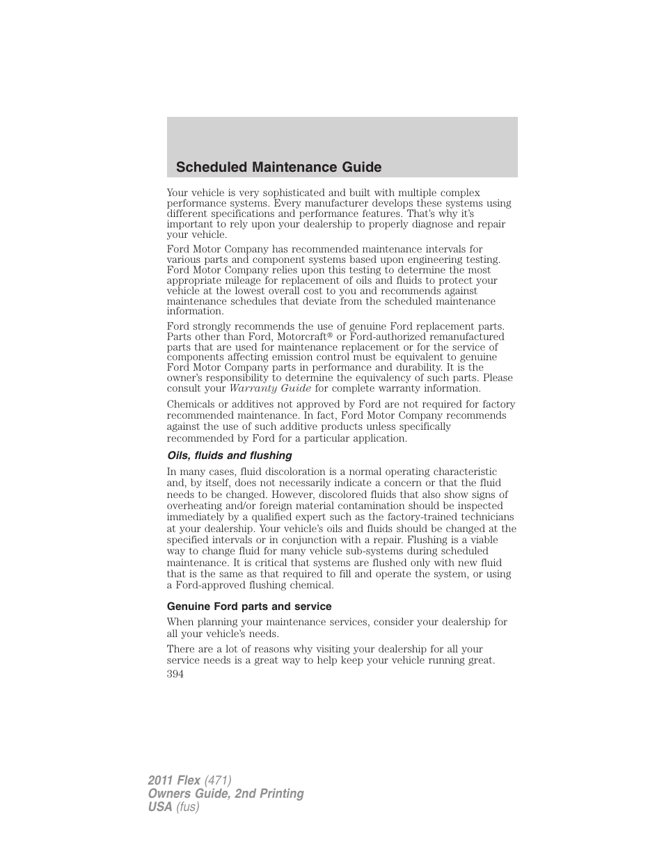 Oils, fluids and flushing, Genuine ford parts and service, Scheduled maintenance guide | FORD 2011 Flex v.2 User Manual | Page 394 / 418