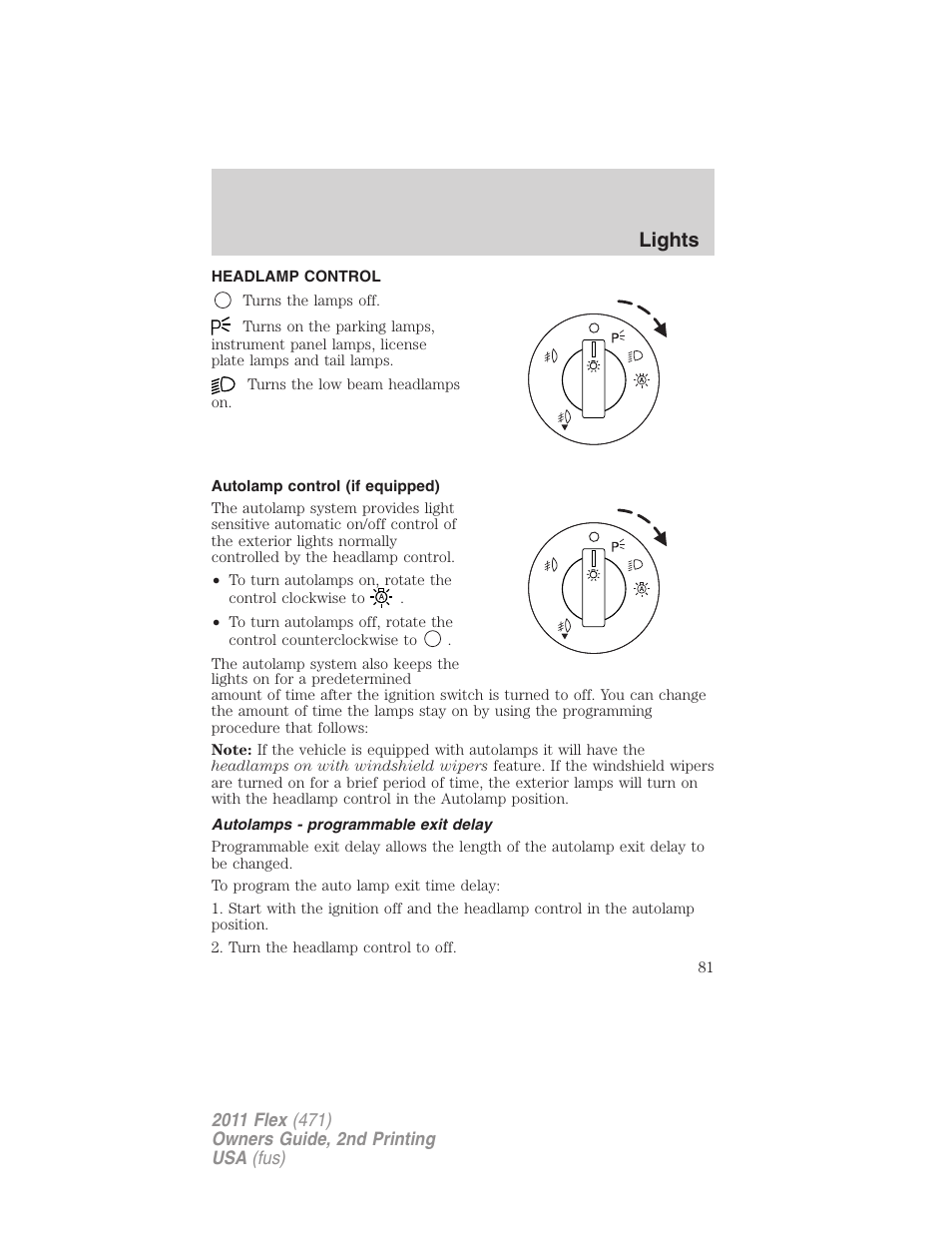 Lights, Headlamp control, Autolamp control (if equipped) | Autolamps - programmable exit delay, Headlamps | FORD 2011 Flex v.2 User Manual | Page 81 / 418