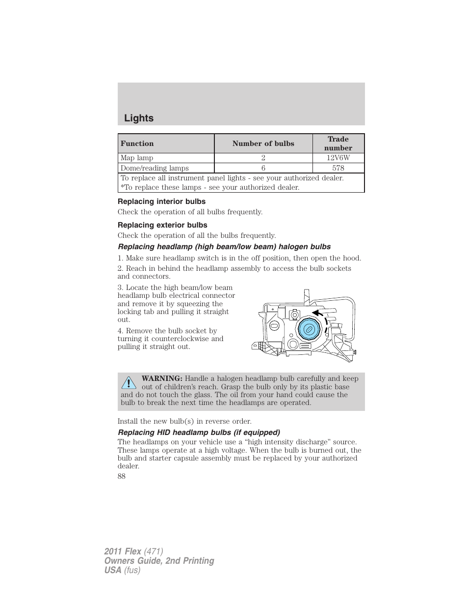 Replacing interior bulbs, Replacing exterior bulbs, Replacing hid headlamp bulbs (if equipped) | Lights | FORD 2011 Flex v.2 User Manual | Page 88 / 418