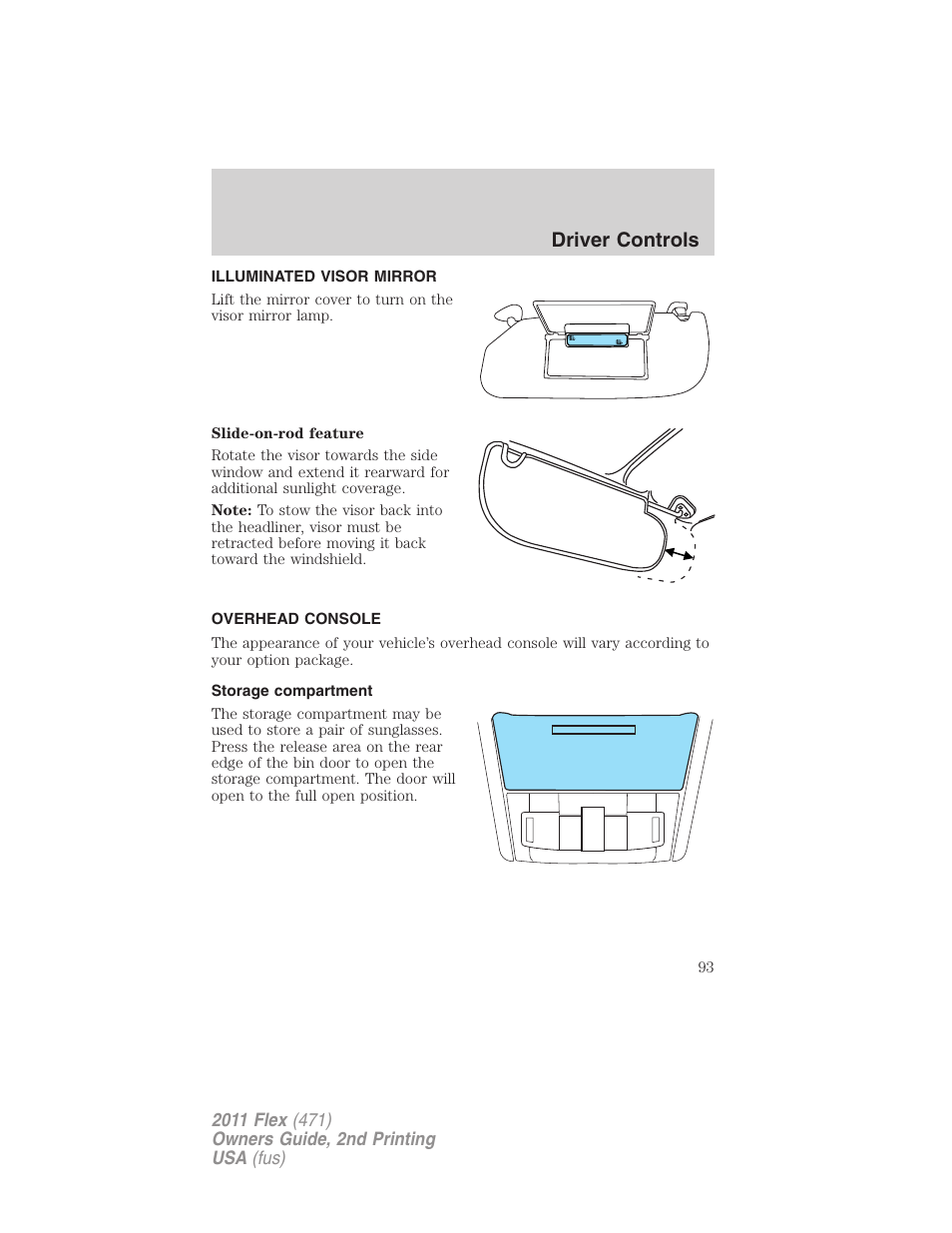 Illuminated visor mirror, Overhead console, Storage compartment | Driver controls | FORD 2011 Flex v.2 User Manual | Page 93 / 418