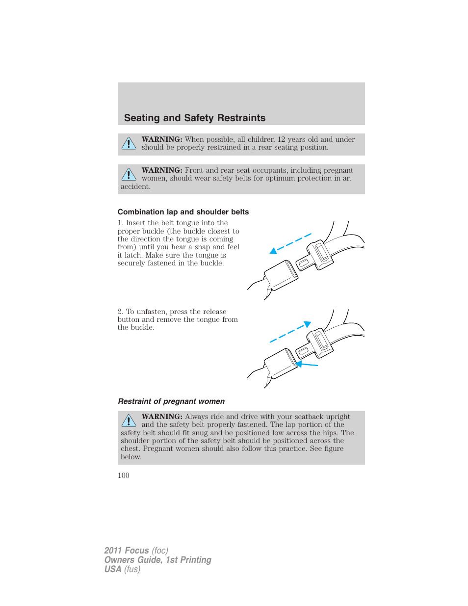 Combination lap and shoulder belts, Restraint of pregnant women, Seating and safety restraints | FORD 2011 Focus v.1 User Manual | Page 100 / 301