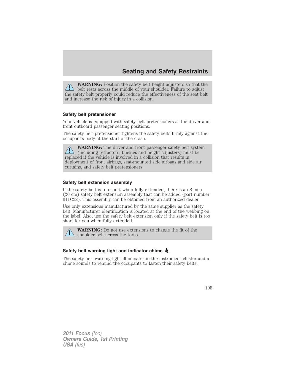Safety belt pretensioner, Safety belt extension assembly, Safety belt warning light and indicator chime | Seating and safety restraints | FORD 2011 Focus v.1 User Manual | Page 105 / 301