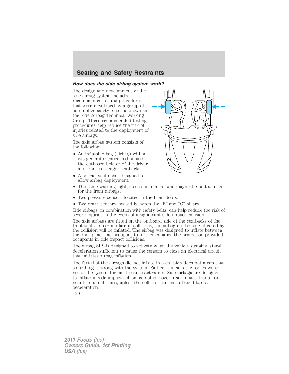 How does the side airbag system work, Seating and safety restraints | FORD 2011 Focus v.1 User Manual | Page 120 / 301