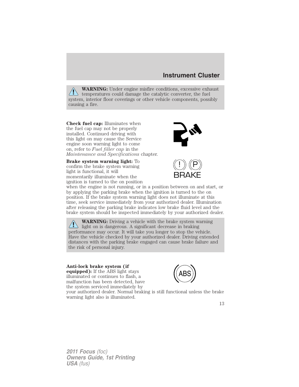 P! brake abs | FORD 2011 Focus v.1 User Manual | Page 13 / 301