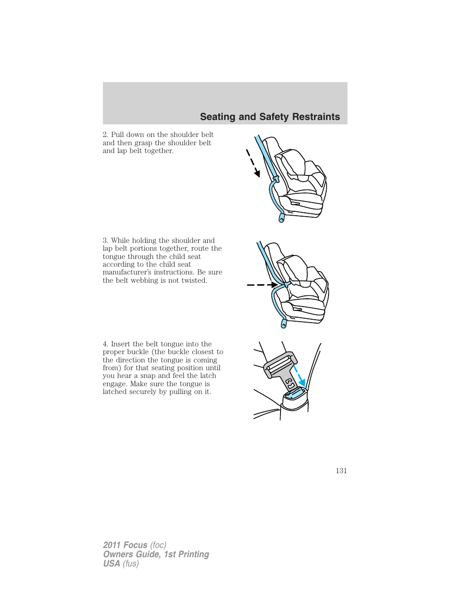 Seating and safety restraints | FORD 2011 Focus v.1 User Manual | Page 131 / 301