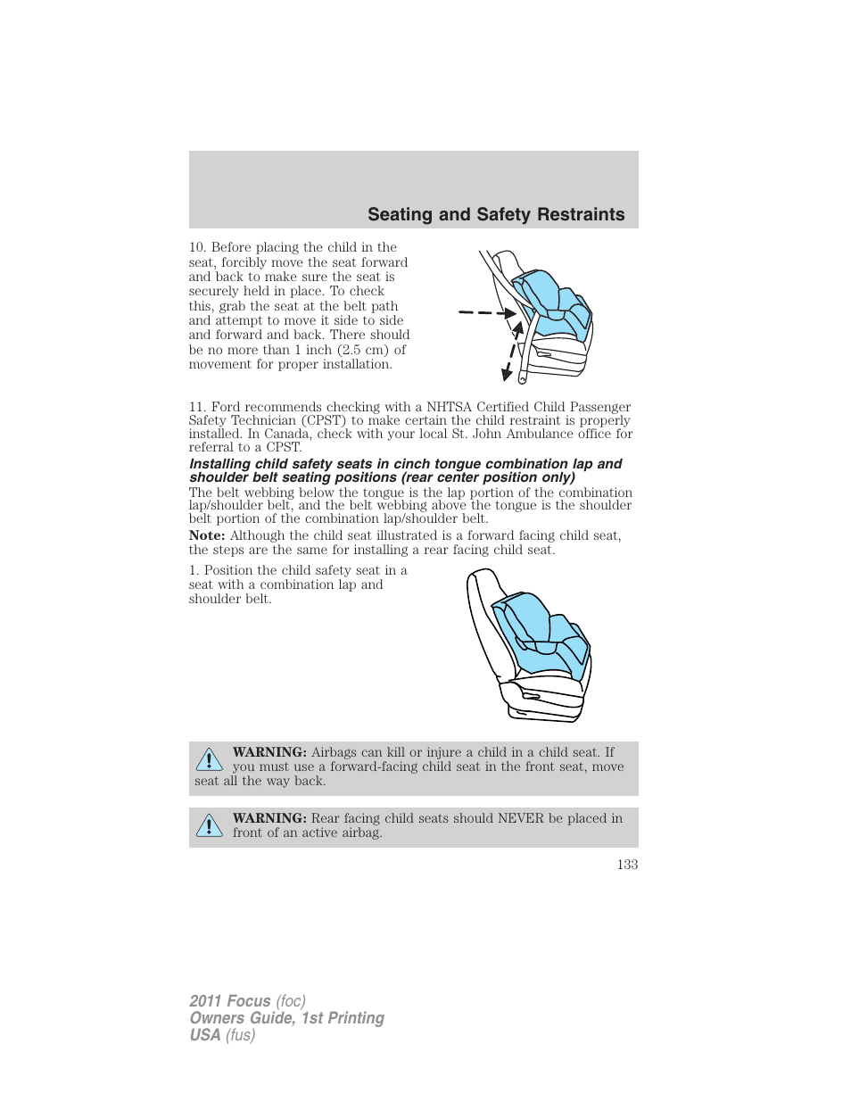 Seating and safety restraints | FORD 2011 Focus v.1 User Manual | Page 133 / 301