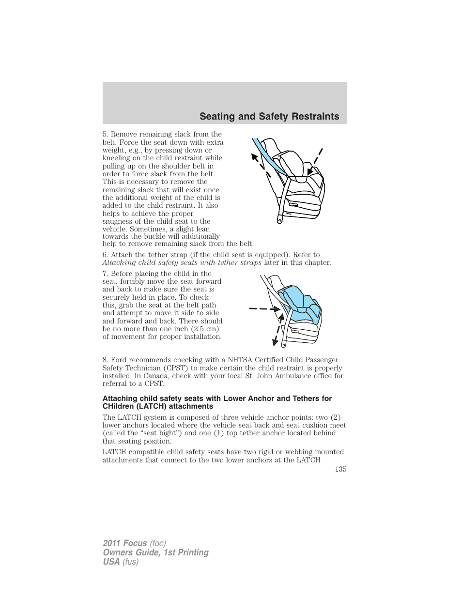 Seating and safety restraints | FORD 2011 Focus v.1 User Manual | Page 135 / 301