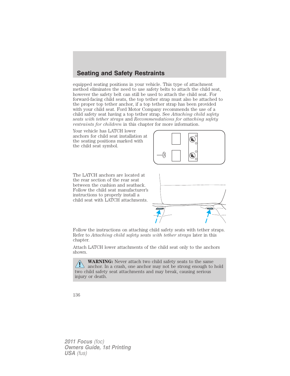 Seating and safety restraints | FORD 2011 Focus v.1 User Manual | Page 136 / 301