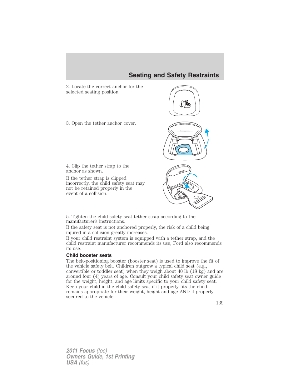 Child booster seats, Seating and safety restraints | FORD 2011 Focus v.1 User Manual | Page 139 / 301