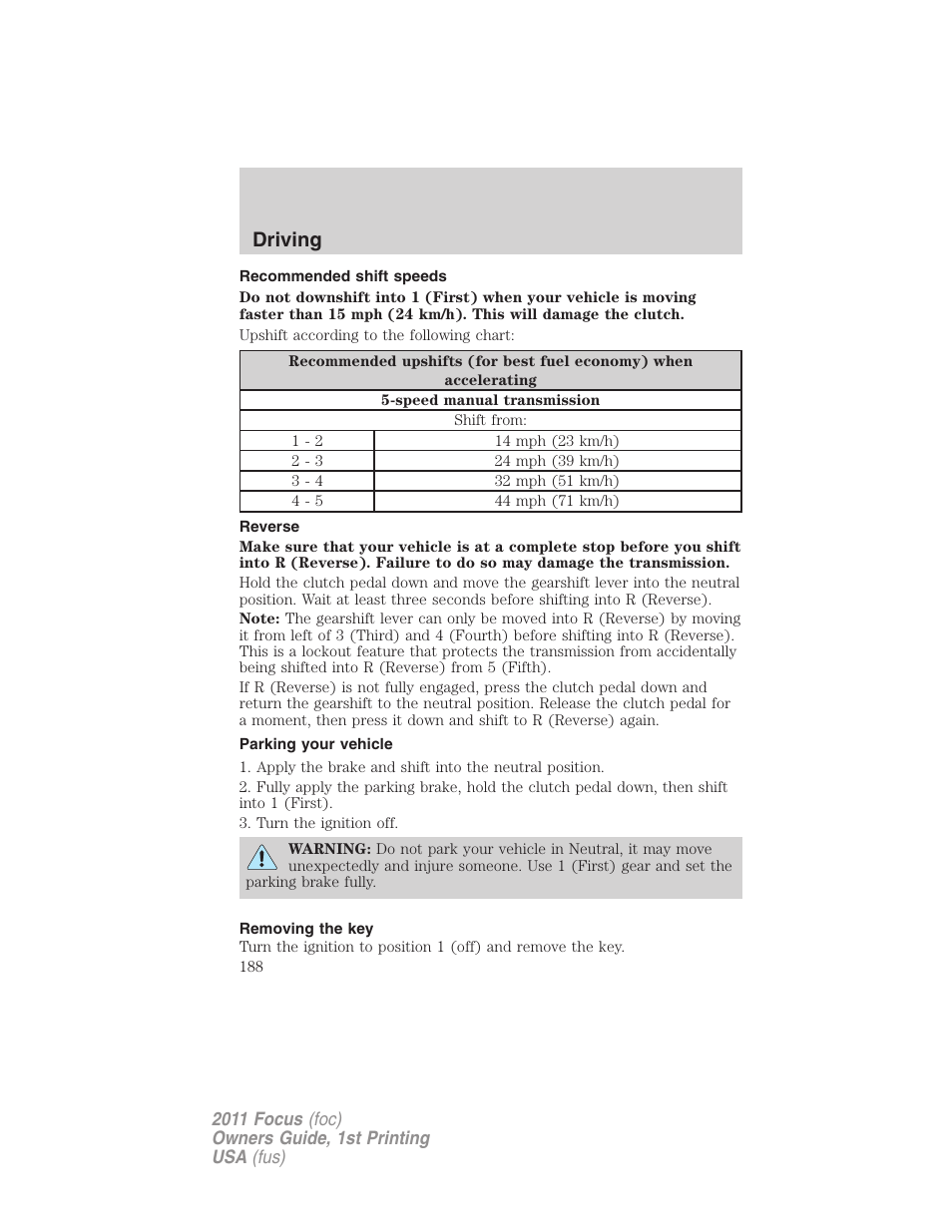 Recommended shift speeds, Reverse, Parking your vehicle | Removing the key, Driving | FORD 2011 Focus v.1 User Manual | Page 188 / 301