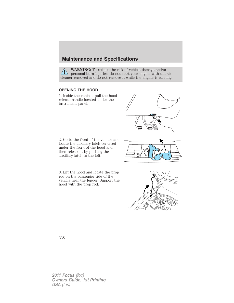 Opening the hood, Maintenance and specifications | FORD 2011 Focus v.1 User Manual | Page 228 / 301