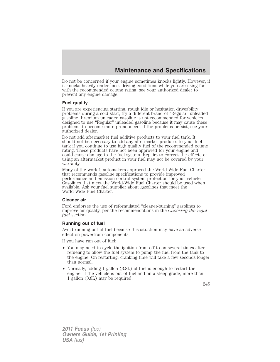 Fuel quality, Cleaner air, Running out of fuel | Maintenance and specifications | FORD 2011 Focus v.1 User Manual | Page 245 / 301