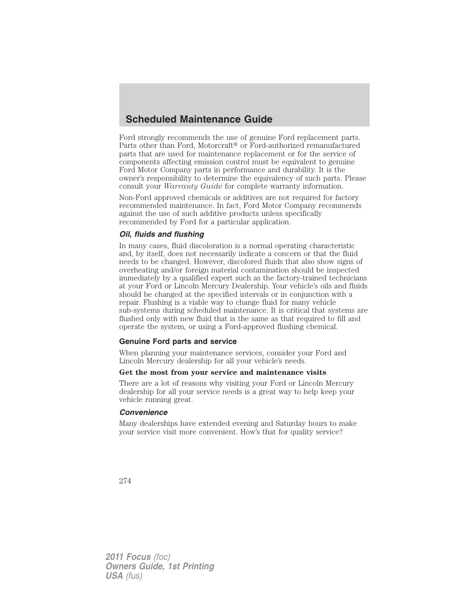 Oil, fluids and flushing, Genuine ford parts and service, Convenience | Scheduled maintenance guide | FORD 2011 Focus v.1 User Manual | Page 274 / 301