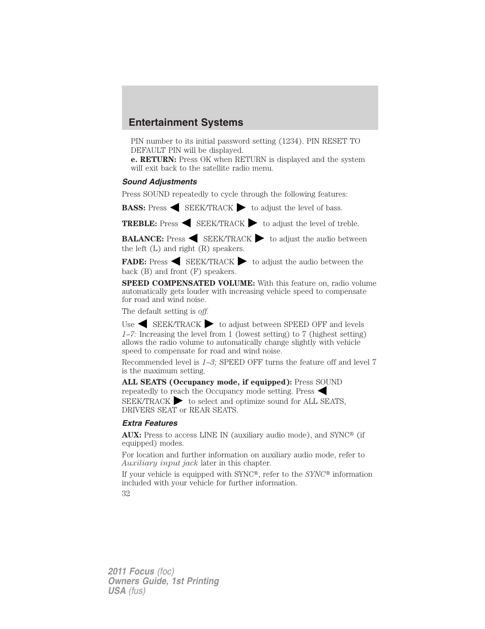 Sound adjustments, Extra features, Entertainment systems | FORD 2011 Focus v.1 User Manual | Page 32 / 301