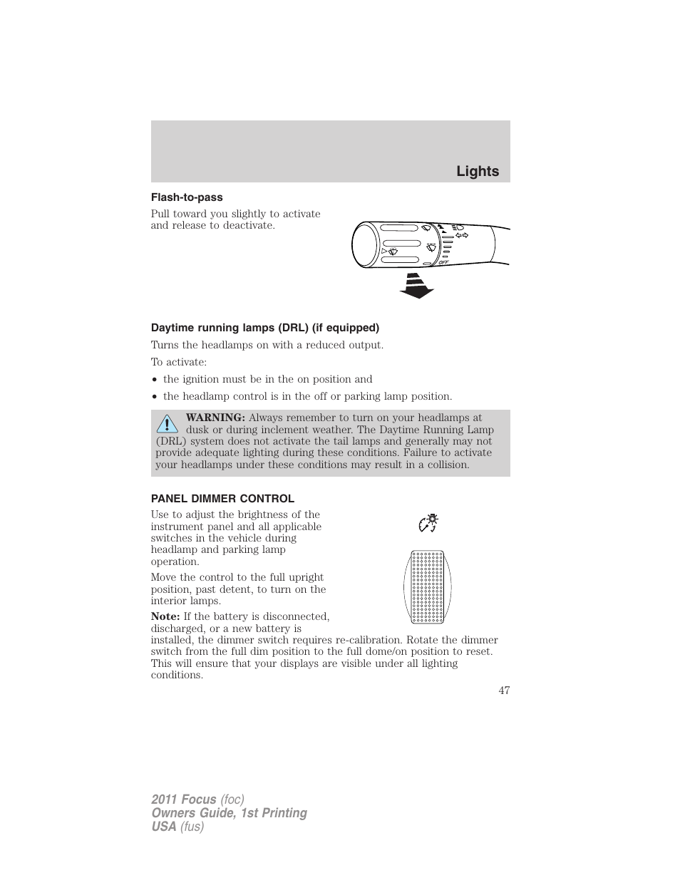 Flash-to-pass, Daytime running lamps (drl) (if equipped), Panel dimmer control | Lights | FORD 2011 Focus v.1 User Manual | Page 47 / 301