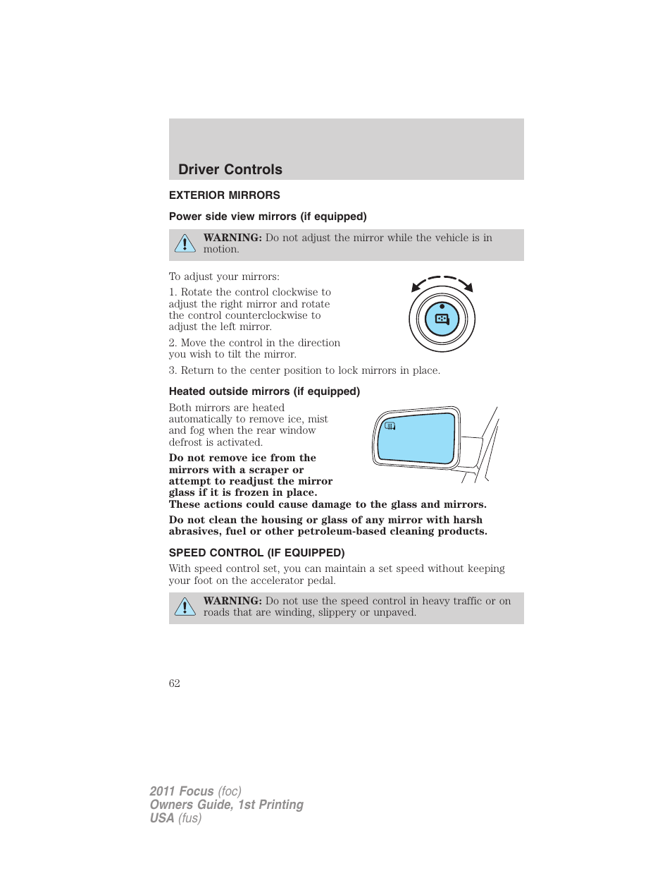 Exterior mirrors, Power side view mirrors (if equipped), Heated outside mirrors (if equipped) | Speed control (if equipped), Speed control, Driver controls | FORD 2011 Focus v.1 User Manual | Page 62 / 301