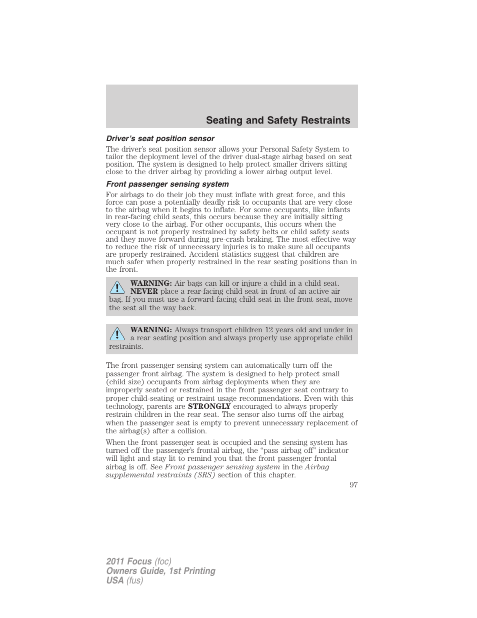 Driver’s seat position sensor, Front passenger sensing system, Seating and safety restraints | FORD 2011 Focus v.1 User Manual | Page 97 / 301