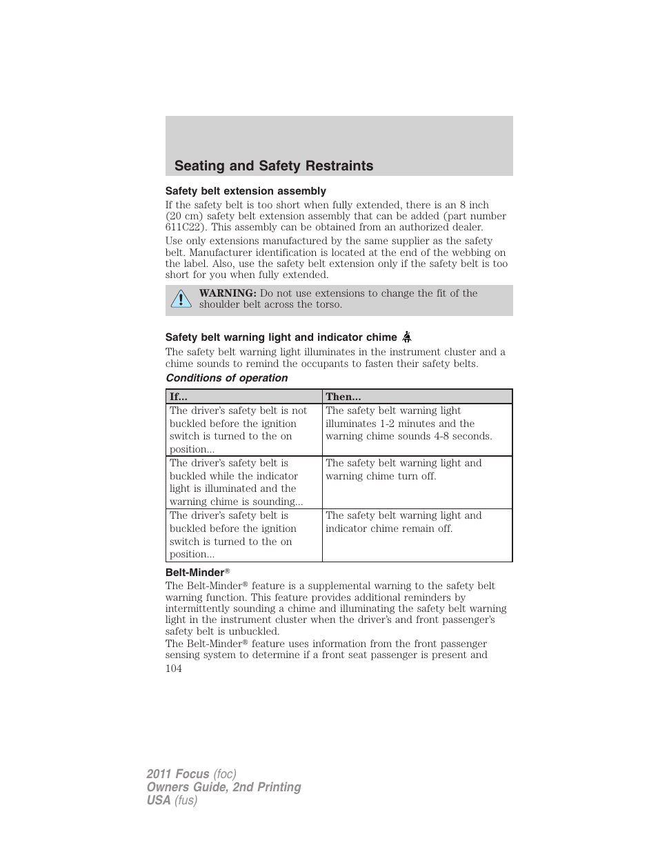 Safety belt extension assembly, Safety belt warning light and indicator chime, Conditions of operation | Belt-minder, Seating and safety restraints | FORD 2011 Focus v.2 User Manual | Page 104 / 301