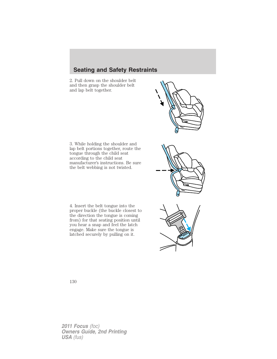 Seating and safety restraints | FORD 2011 Focus v.2 User Manual | Page 130 / 301