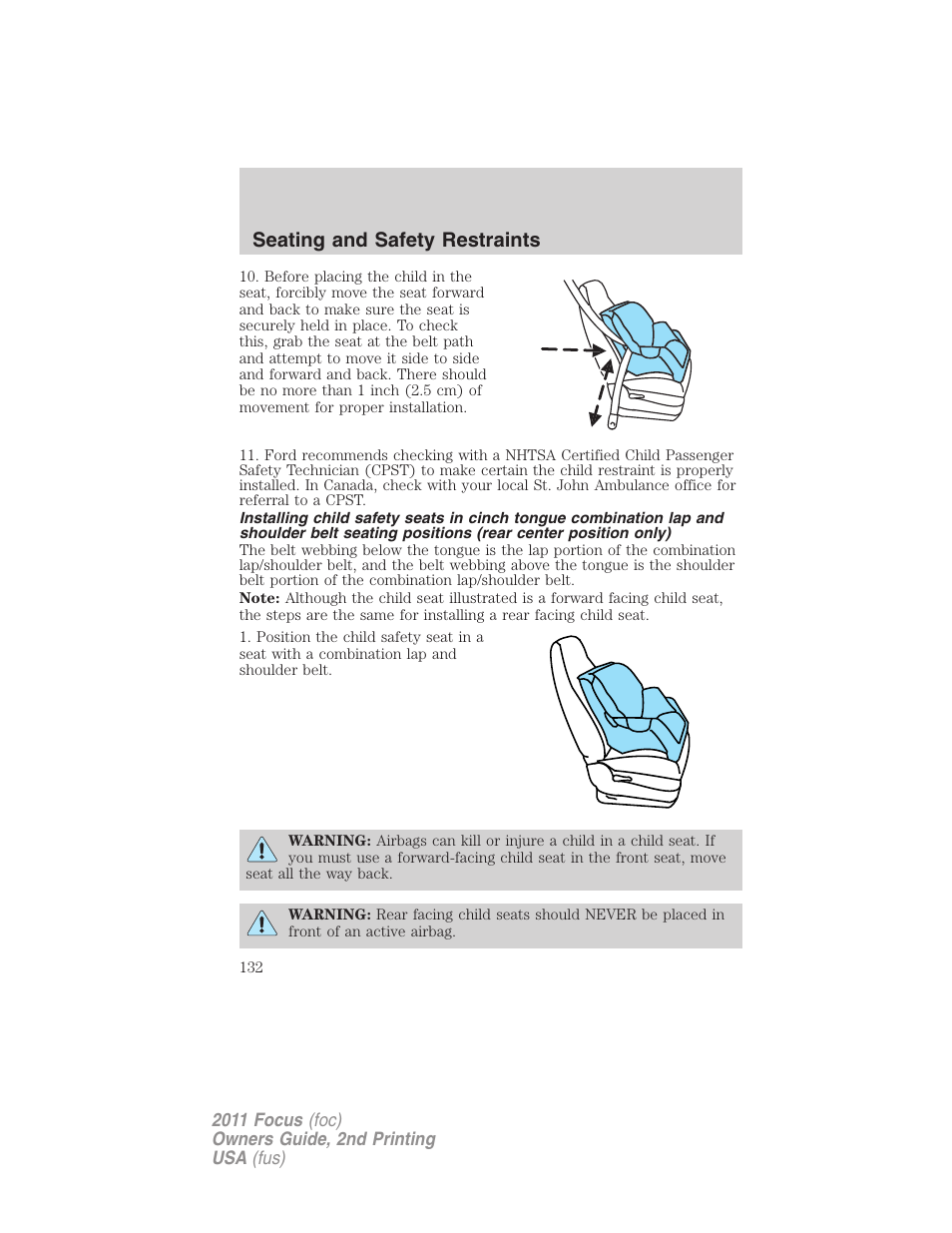 Seating and safety restraints | FORD 2011 Focus v.2 User Manual | Page 132 / 301