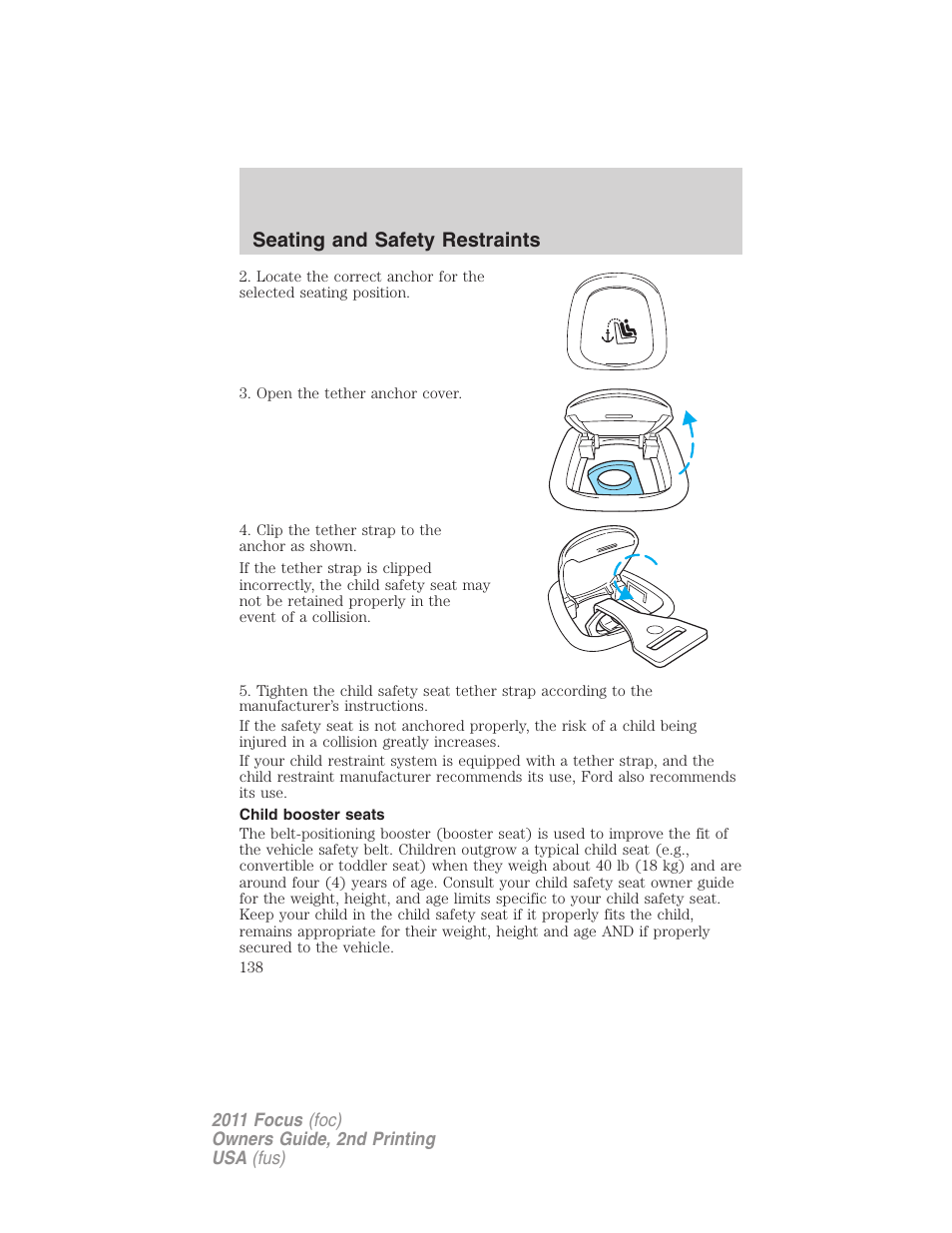 Child booster seats, Seating and safety restraints | FORD 2011 Focus v.2 User Manual | Page 138 / 301