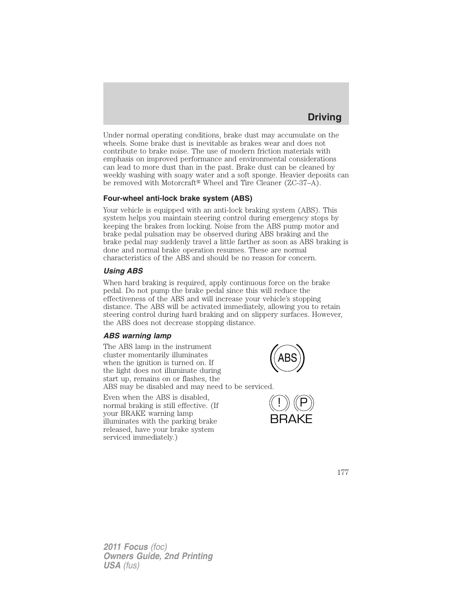 Four-wheel anti-lock brake system (abs), Using abs, Abs warning lamp | Abs p ! brake | FORD 2011 Focus v.2 User Manual | Page 177 / 301