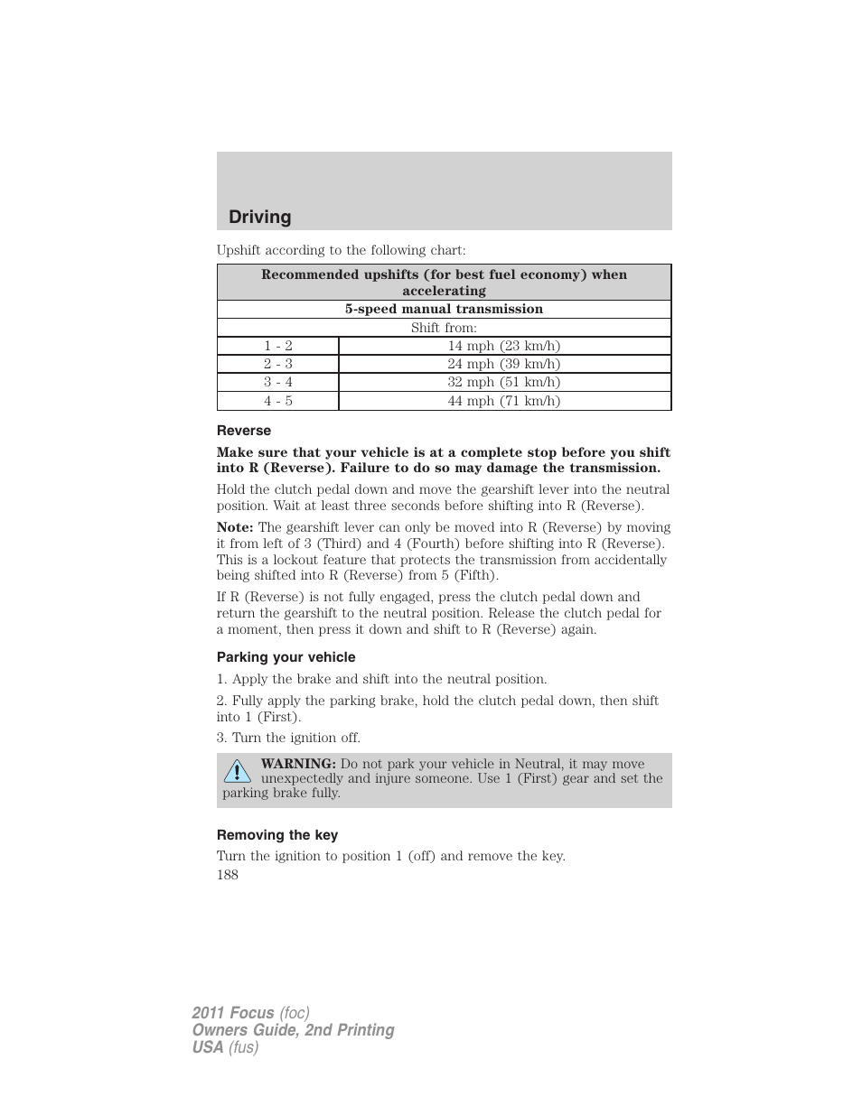 Reverse, Parking your vehicle, Removing the key | Driving | FORD 2011 Focus v.2 User Manual | Page 188 / 301