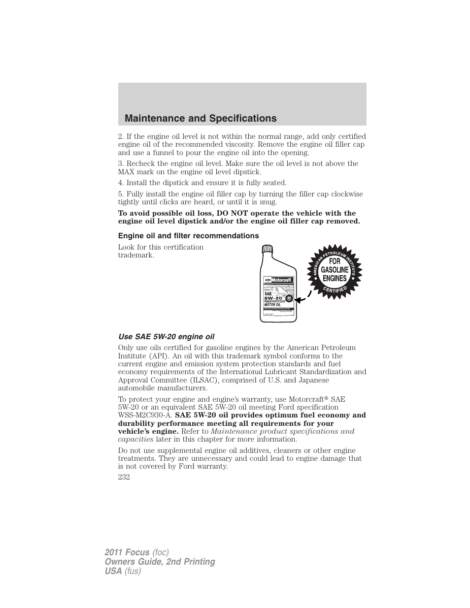 Engine oil and filter recommendations, Use sae 5w-20 engine oil, Maintenance and specifications | FORD 2011 Focus v.2 User Manual | Page 232 / 301