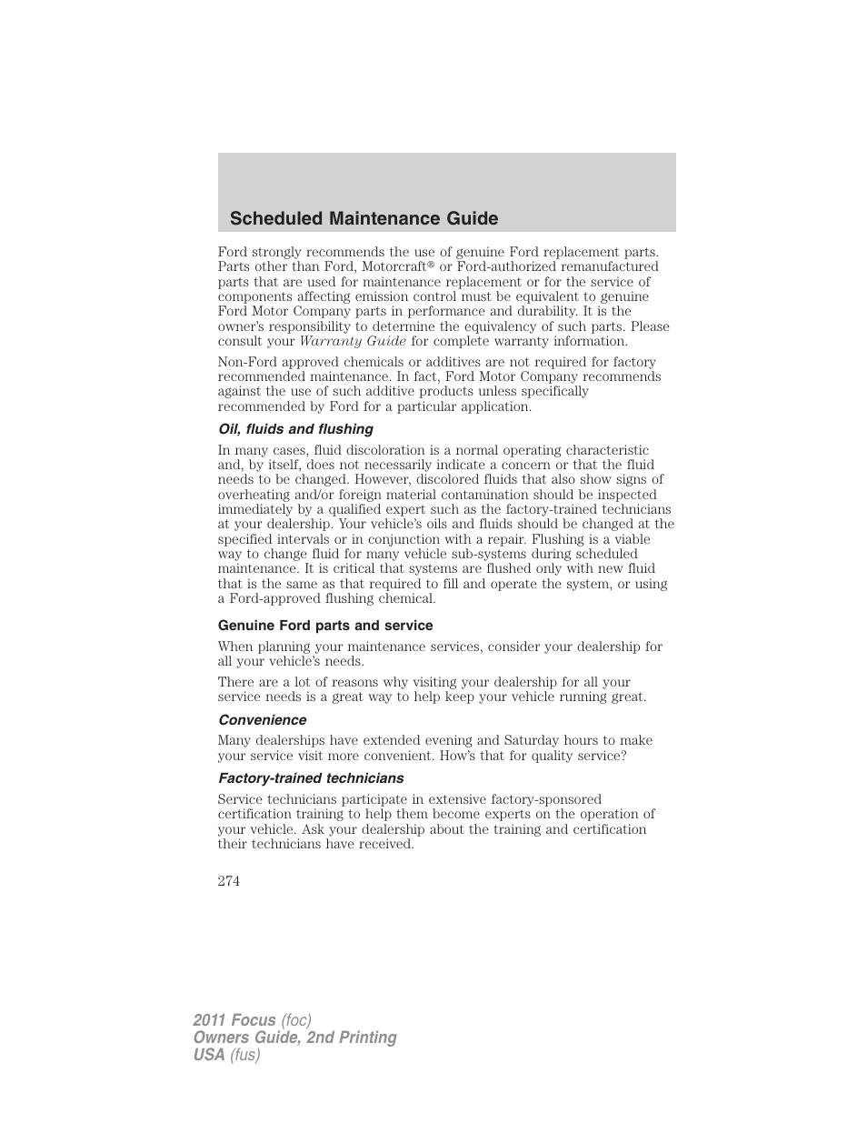 Oil, fluids and flushing, Genuine ford parts and service, Convenience | Factory-trained technicians, Scheduled maintenance guide | FORD 2011 Focus v.2 User Manual | Page 274 / 301