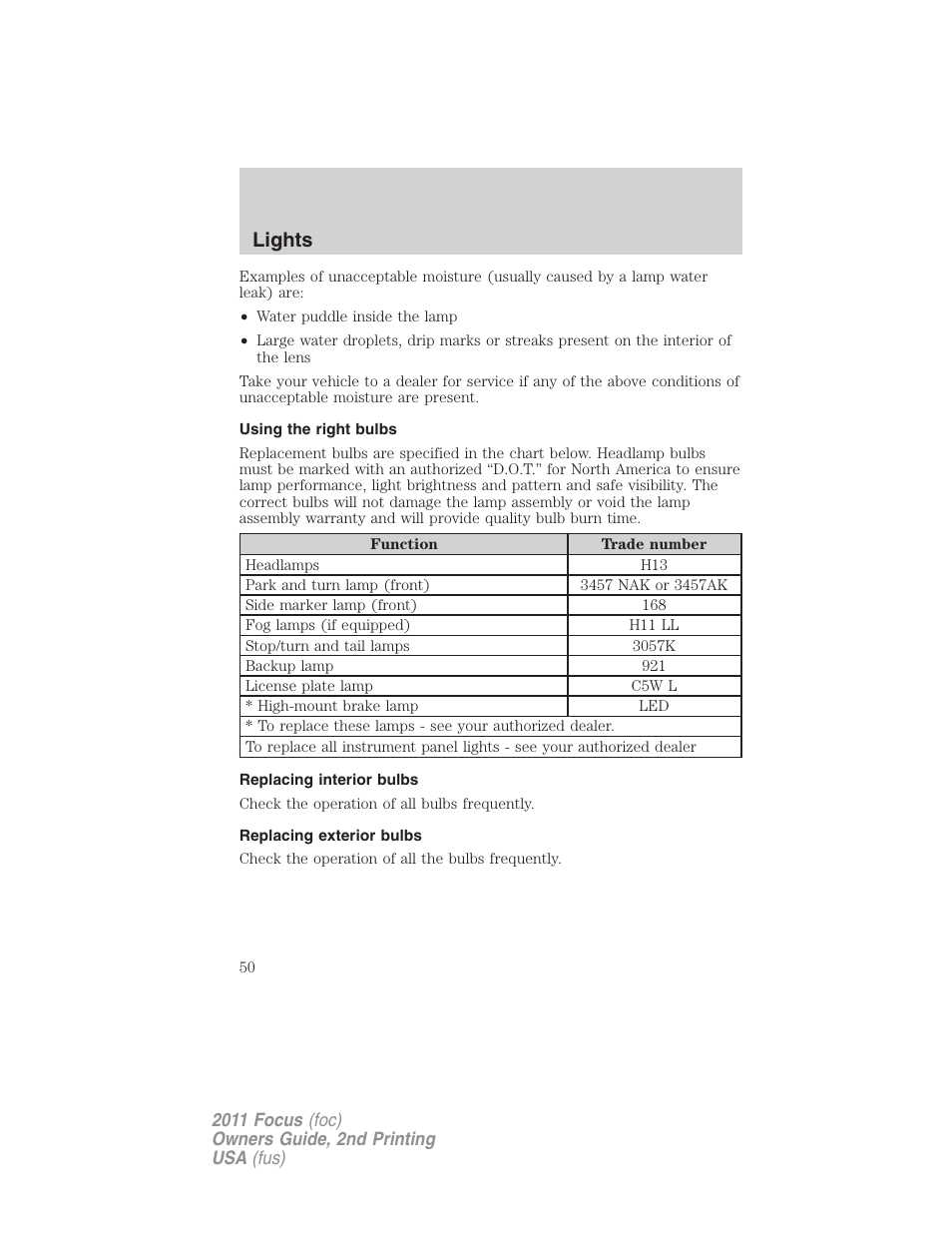 Using the right bulbs, Replacing interior bulbs, Replacing exterior bulbs | Lights | FORD 2011 Focus v.2 User Manual | Page 50 / 301