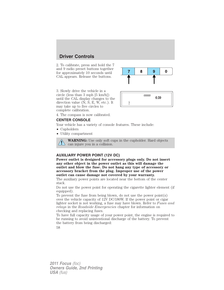 Center console, Auxiliary power point (12v dc), Driver controls | FORD 2011 Focus v.2 User Manual | Page 58 / 301