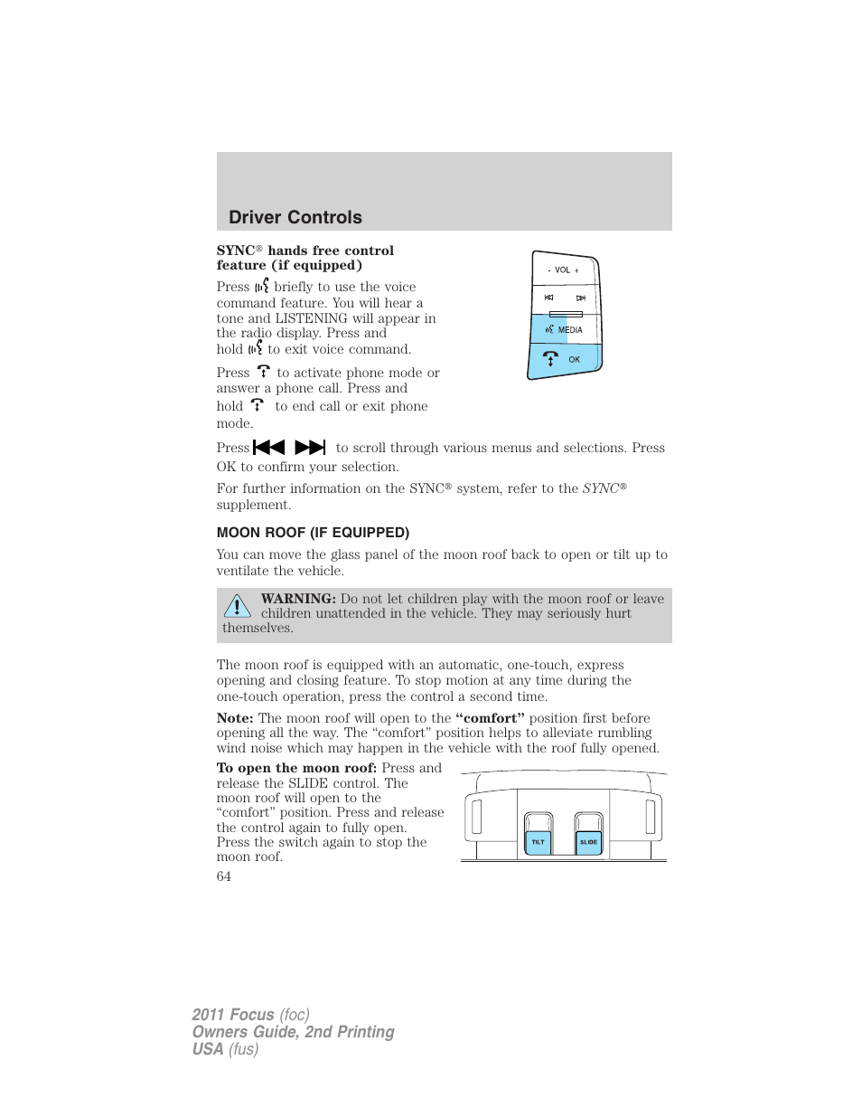 Moon roof (if equipped), Moon roof, Driver controls | FORD 2011 Focus v.2 User Manual | Page 64 / 301