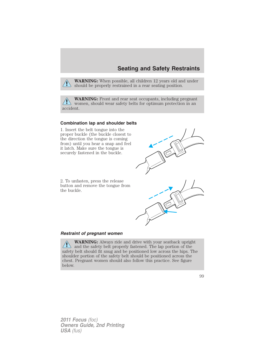 Combination lap and shoulder belts, Restraint of pregnant women, Seating and safety restraints | FORD 2011 Focus v.2 User Manual | Page 99 / 301