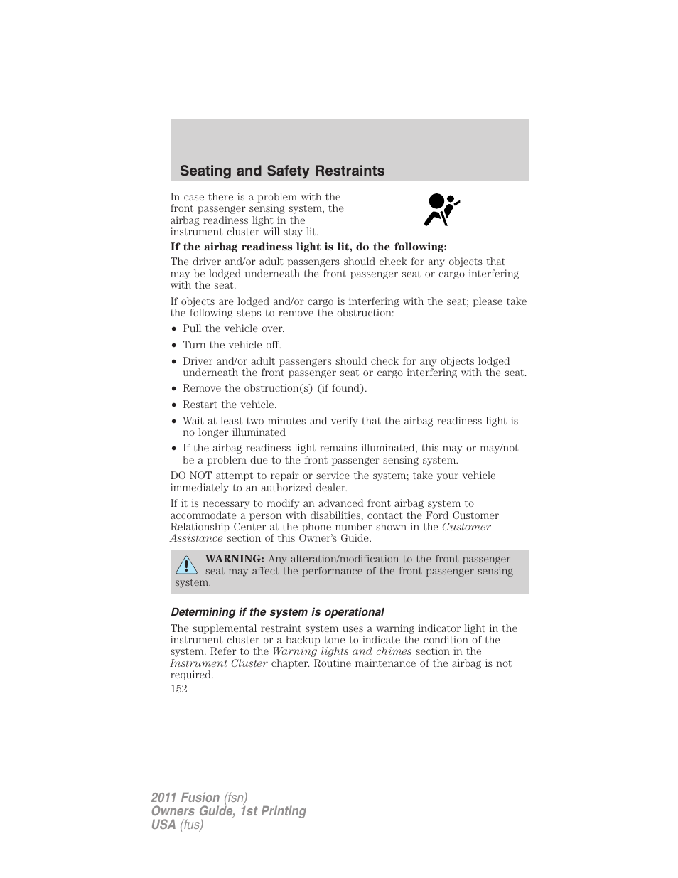 Determining if the system is operational, Seating and safety restraints | FORD 2011 Fusion v.1 User Manual | Page 152 / 369