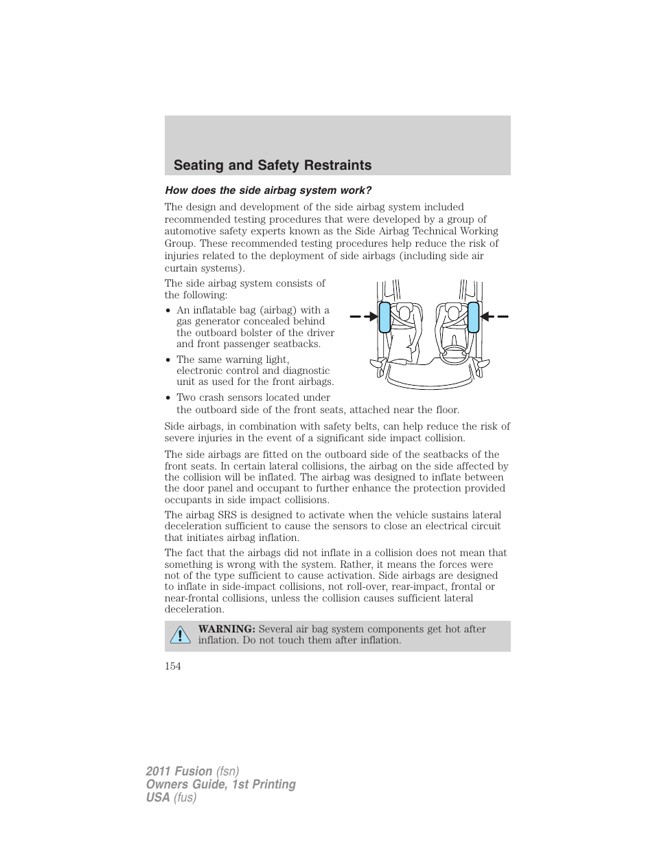 How does the side airbag system work, Seating and safety restraints | FORD 2011 Fusion v.1 User Manual | Page 154 / 369