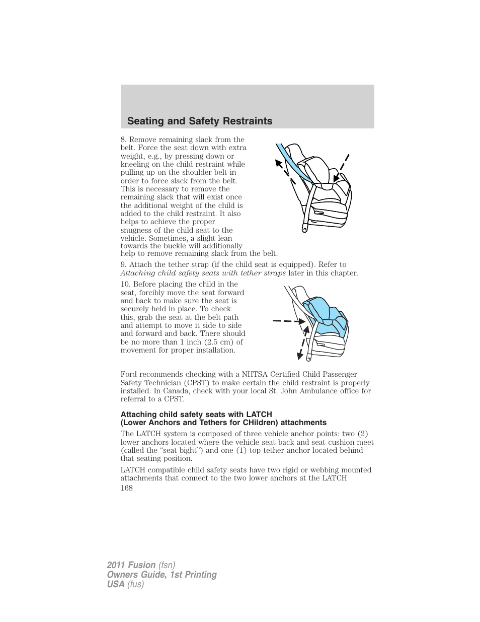 Seating and safety restraints | FORD 2011 Fusion v.1 User Manual | Page 168 / 369