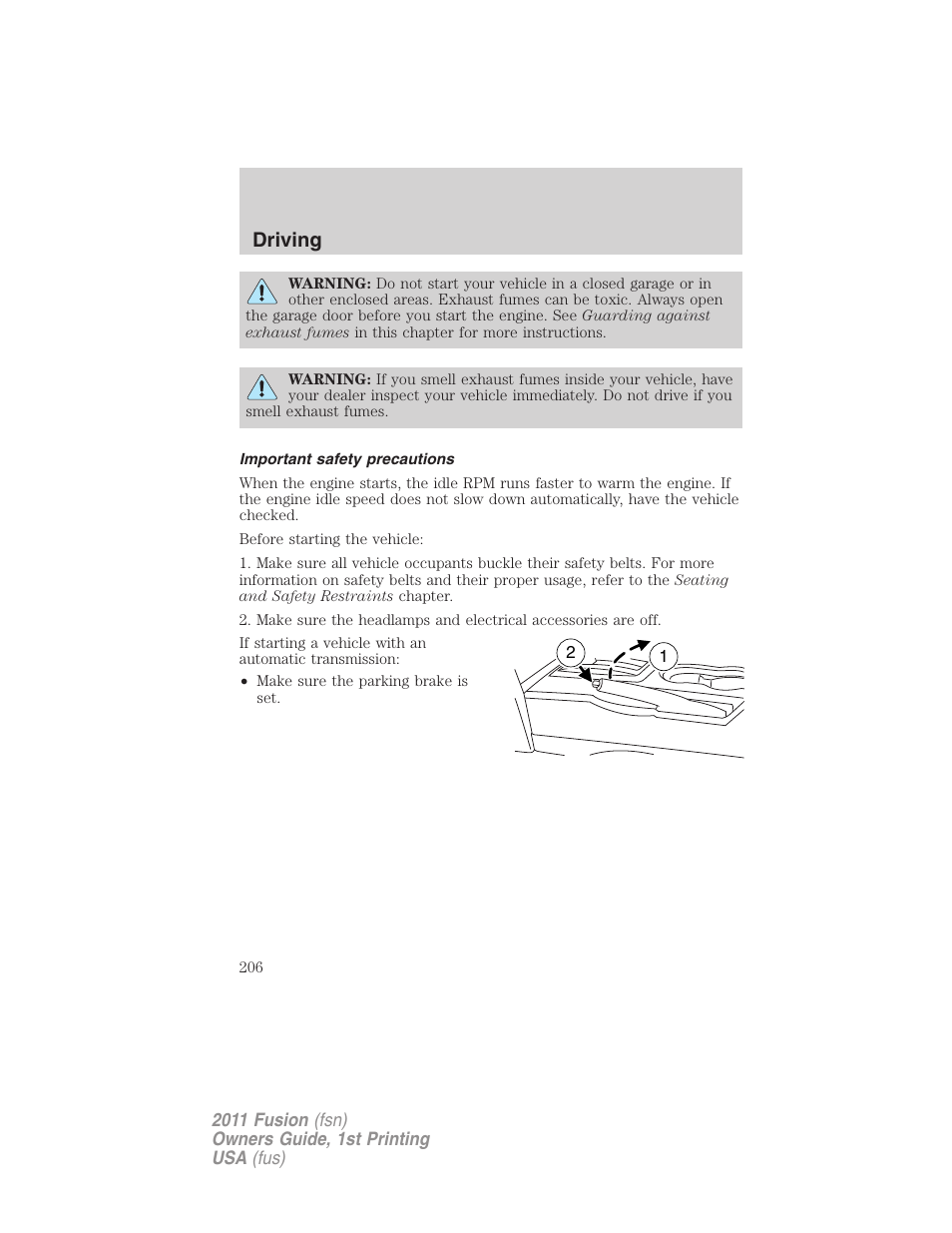 Important safety precautions, Driving | FORD 2011 Fusion v.1 User Manual | Page 206 / 369