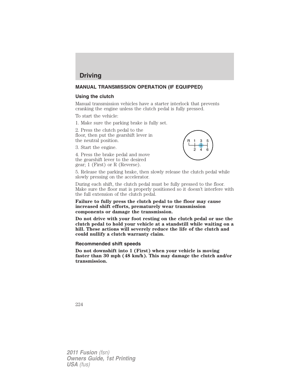 Manual transmission operation (if equipped), Using the clutch, Recommended shift speeds | Driving | FORD 2011 Fusion v.1 User Manual | Page 224 / 369