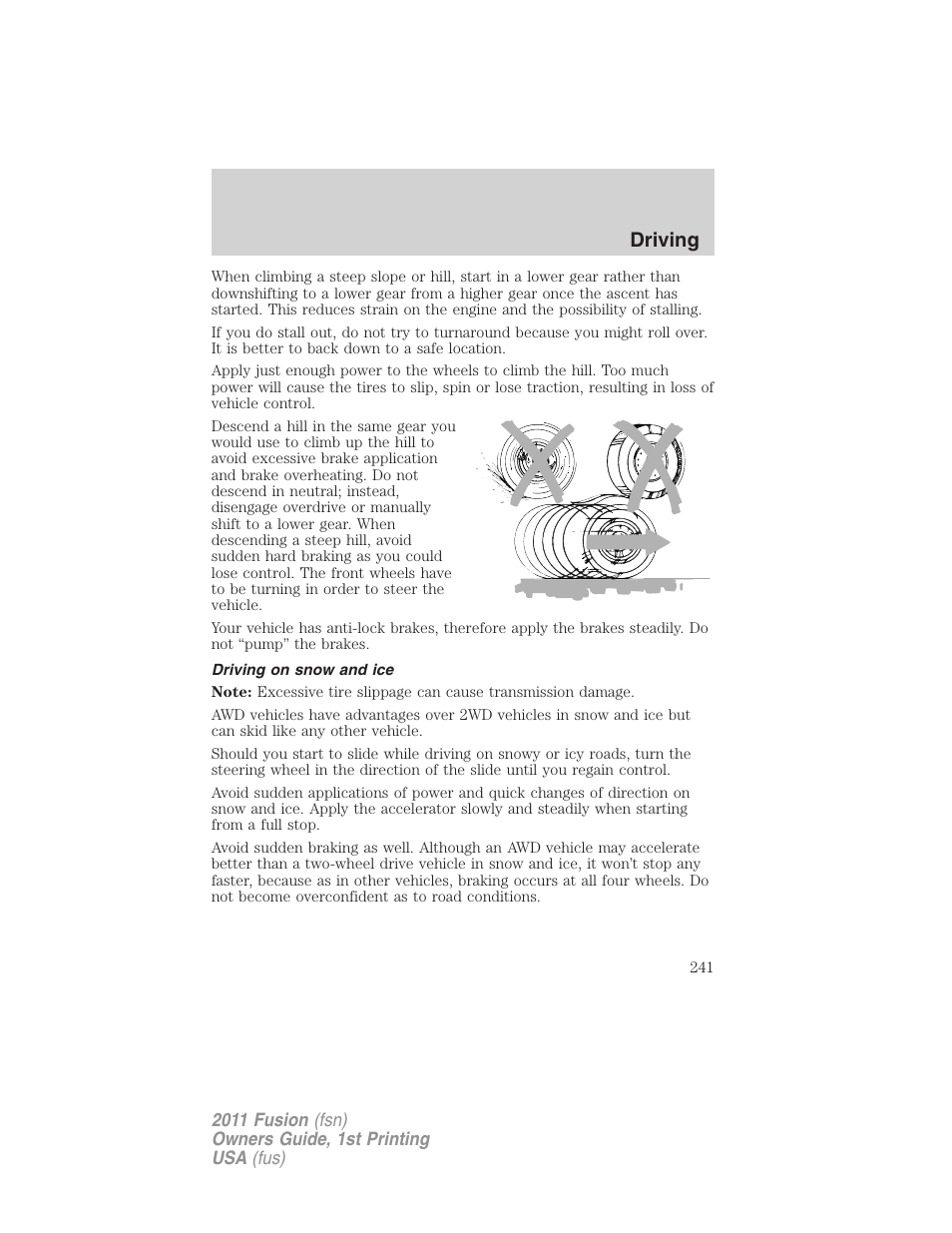 Driving on snow and ice, Driving | FORD 2011 Fusion v.1 User Manual | Page 241 / 369