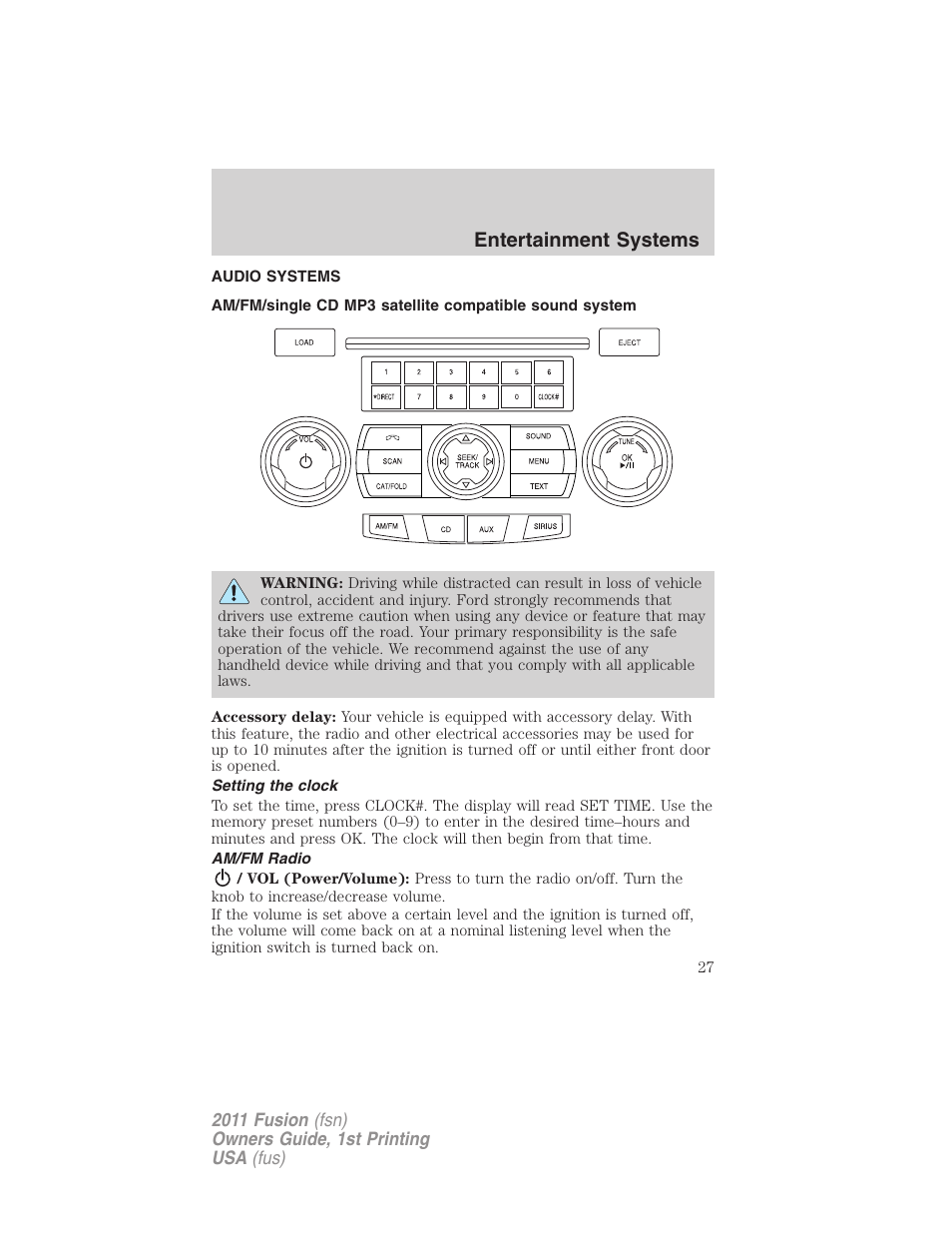 Entertainment systems, Audio systems, Setting the clock | Am/fm radio, Am/fm stereo with cd/mp3 | FORD 2011 Fusion v.1 User Manual | Page 27 / 369