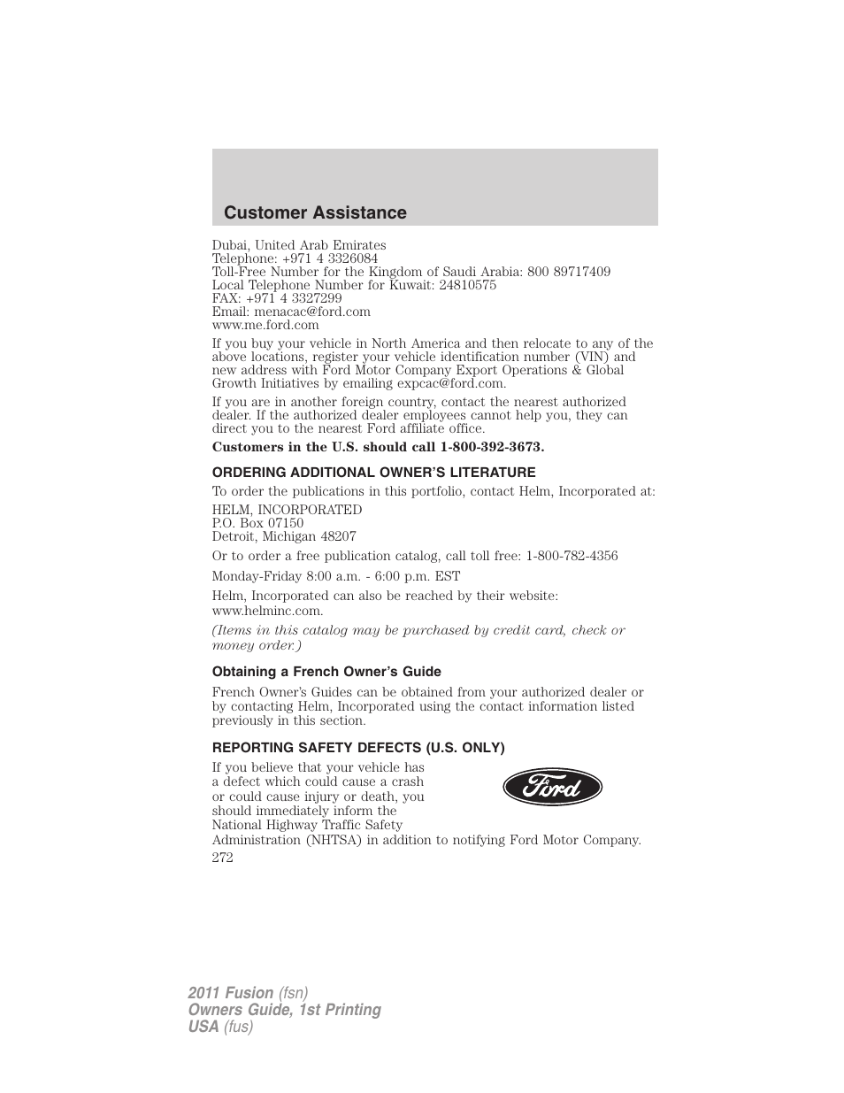 Ordering additional owner’s literature, Obtaining a french owner’s guide, Reporting safety defects (u.s. only) | Customer assistance | FORD 2011 Fusion v.1 User Manual | Page 272 / 369